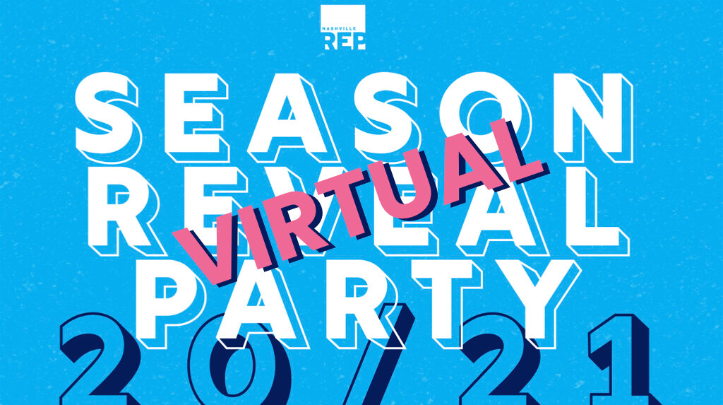 The Nashville Rep Kicks Off a Virtual Season Reveal